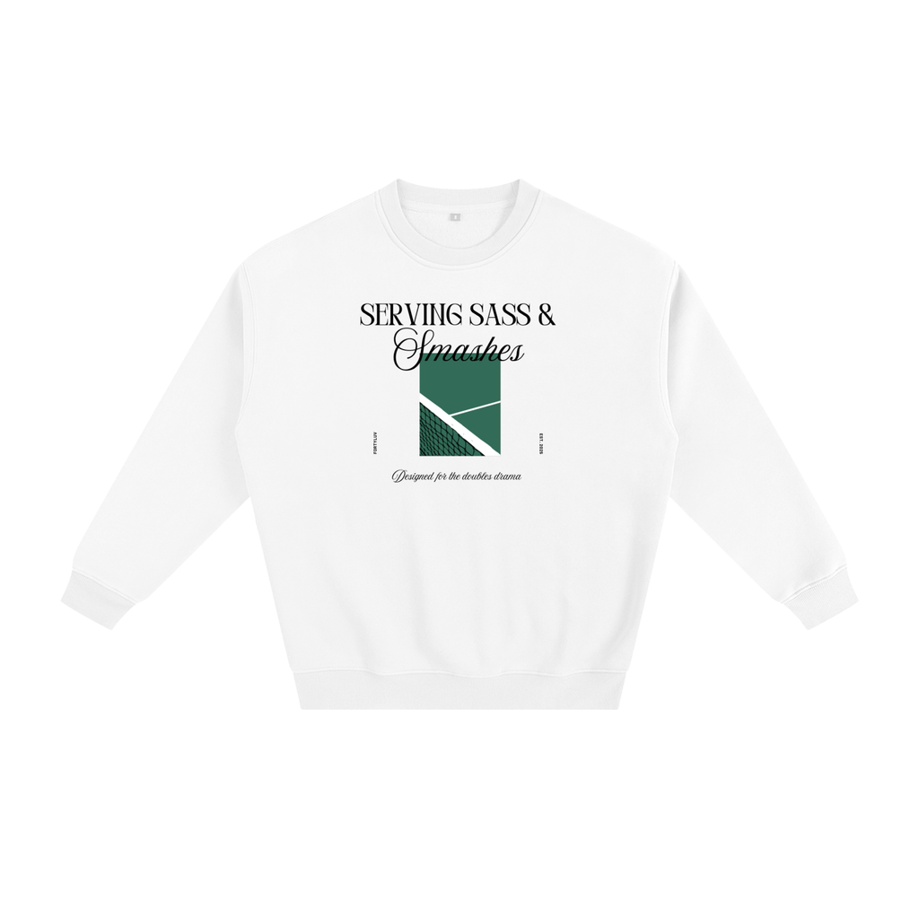 “Serving Sass & Smashes” Sweatshirt