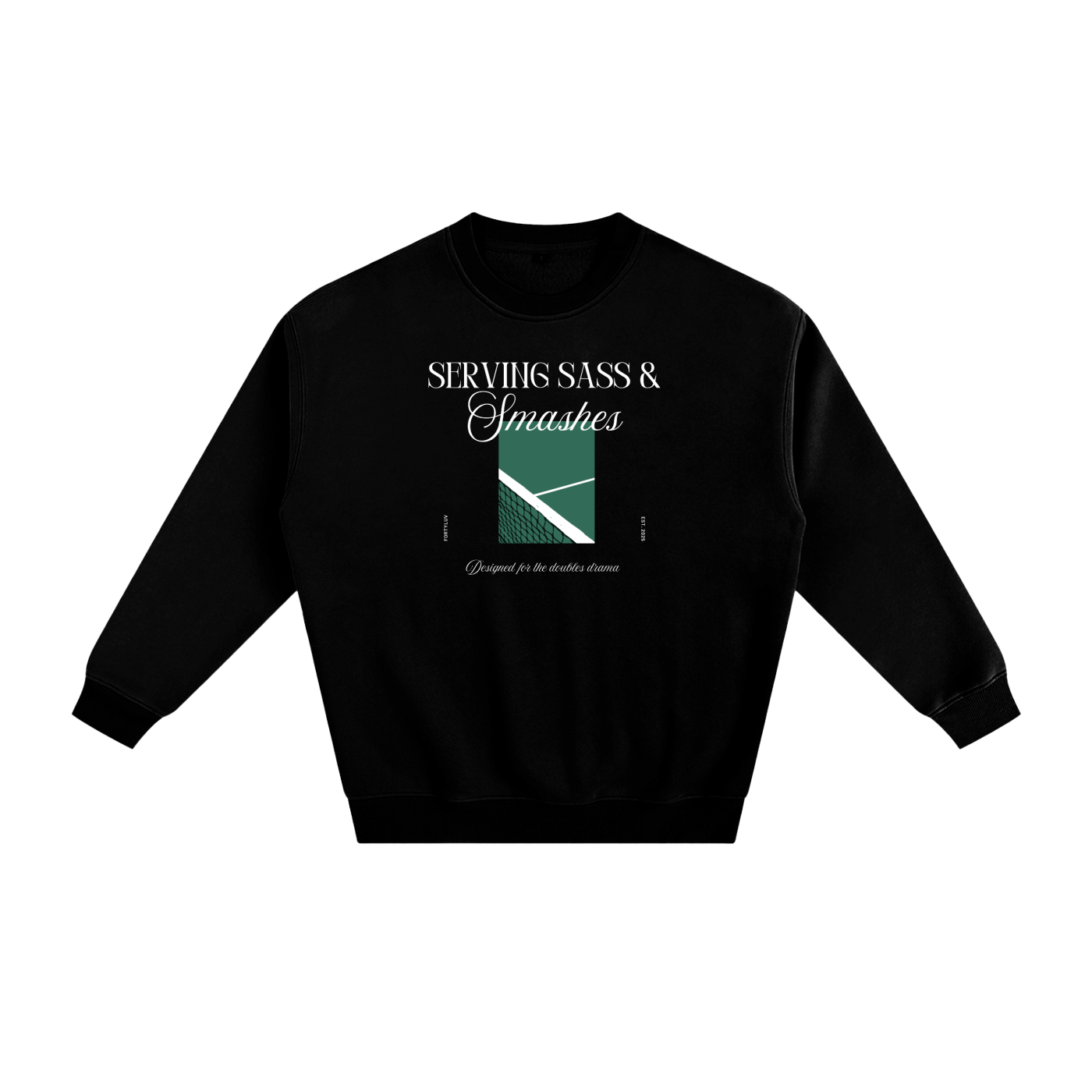 “Serving Sass & Smashes” Sweatshirt